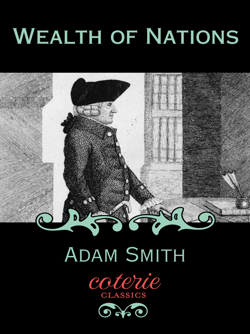 Title details for Wealth of Nations by Adam Smith - Available